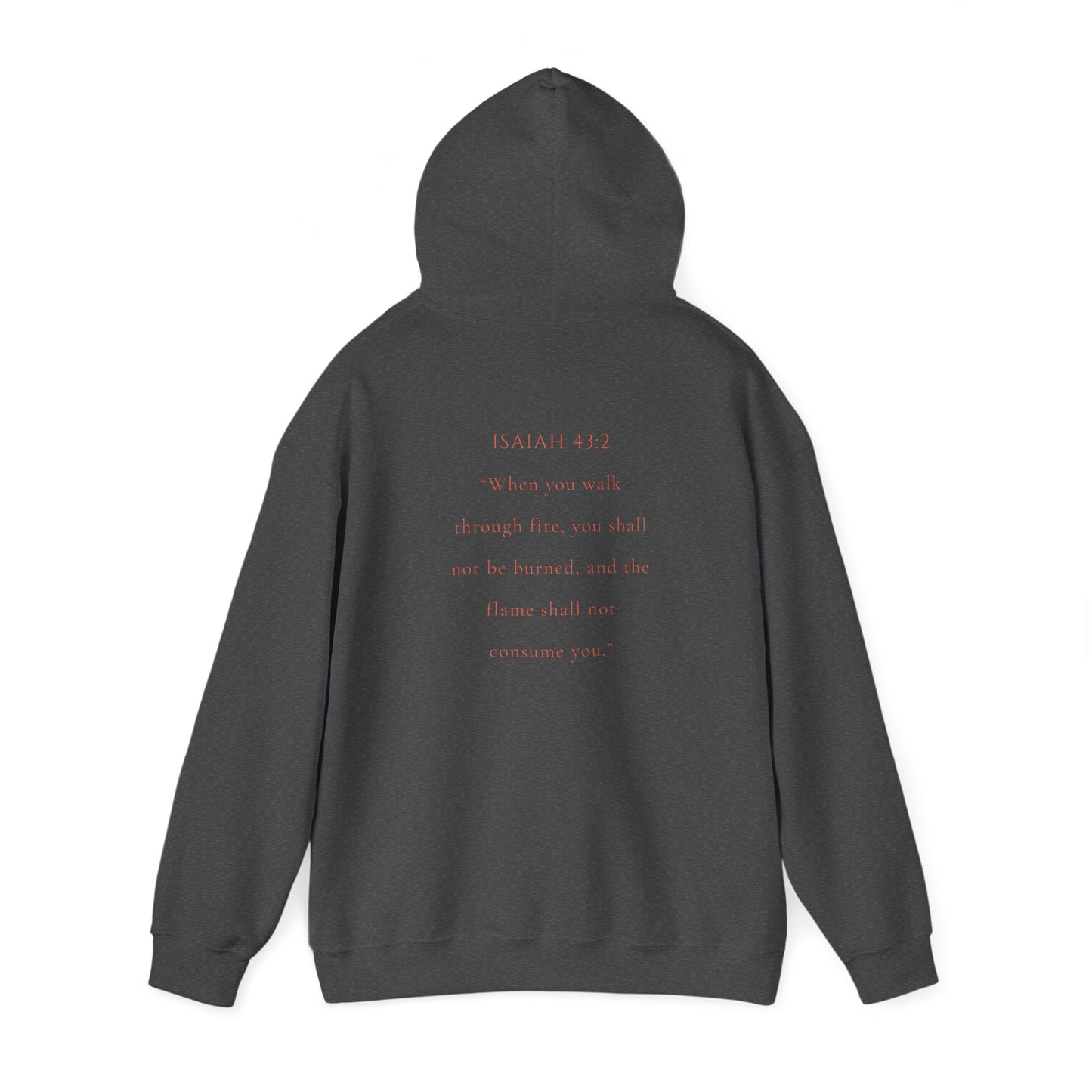 Christian Hooded Sweatshirt - Marked by Fire Isaiah 43:2 Be Bold Conversation Starter