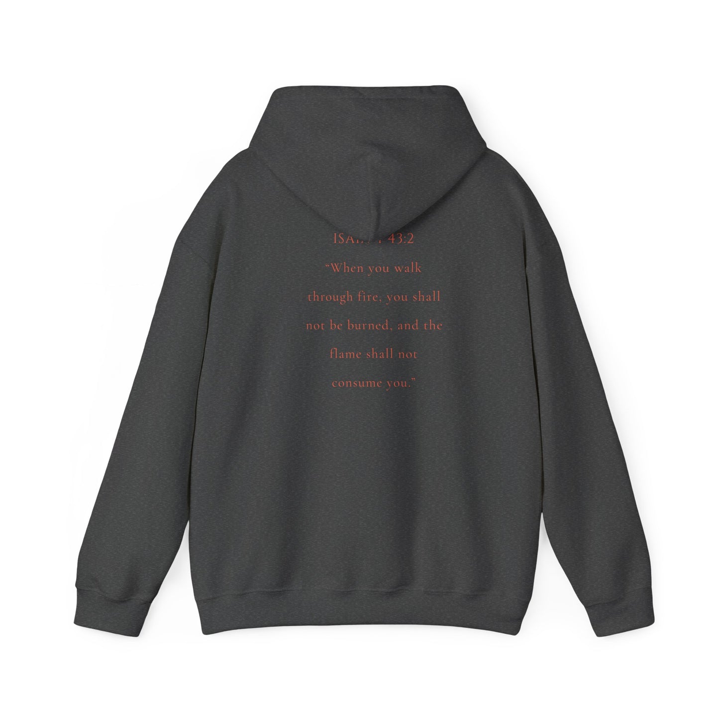 Christian Hooded Sweatshirt - Marked by Fire Isaiah 43:2 Be Bold Conversation Starter