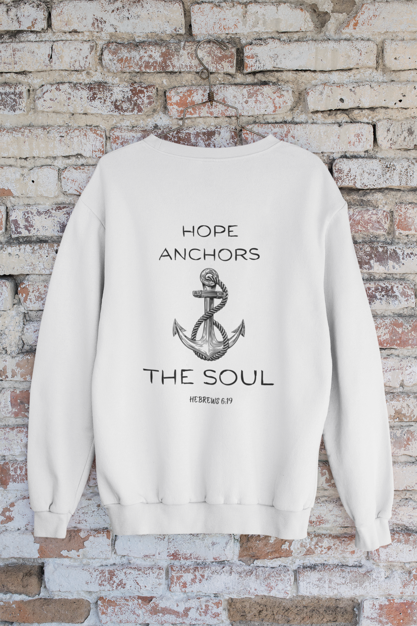 Christian Crewneck Hope Anchors the Soul Hebrews 6:19 | Chosen Society