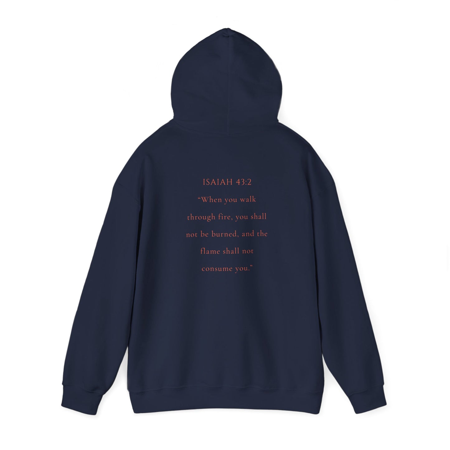 Christian Hooded Sweatshirt - Marked by Fire Isaiah 43:2 Be Bold Conversation Starter