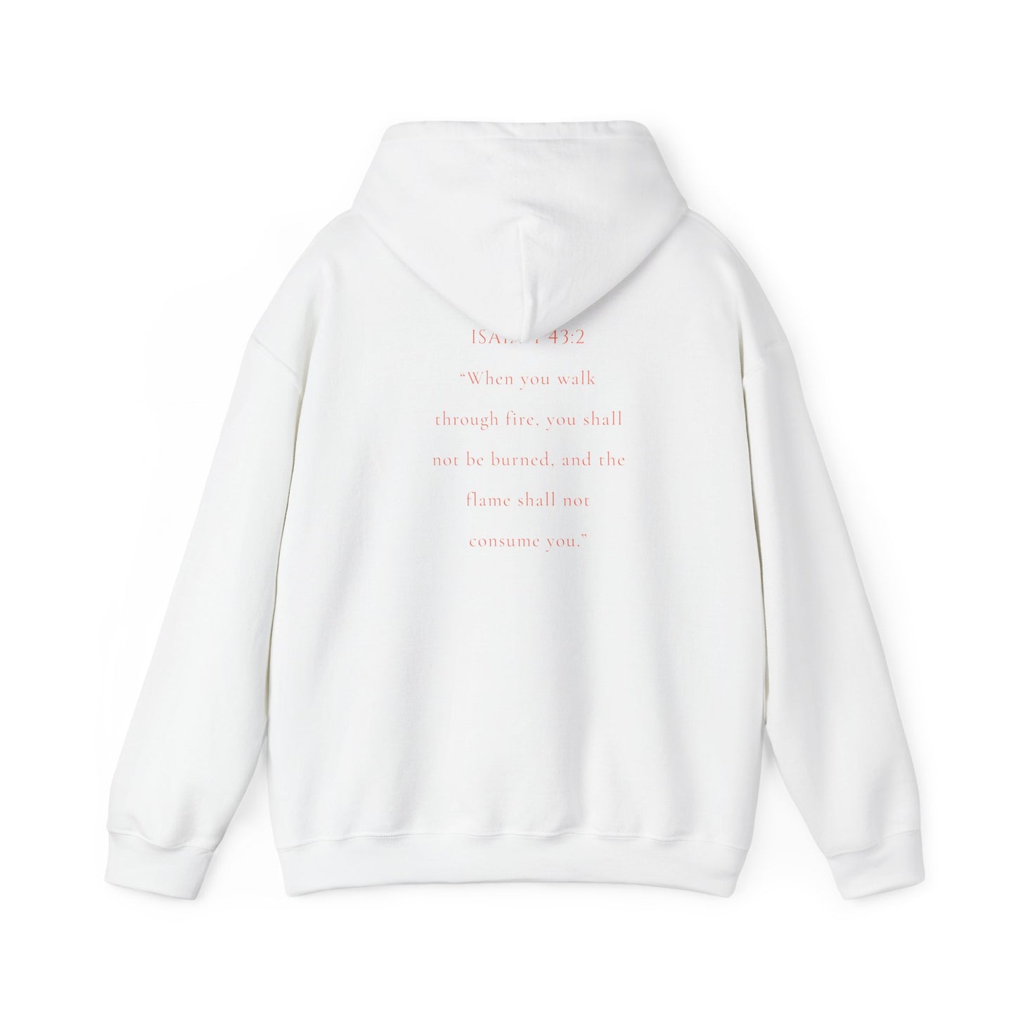 Christian Hooded Sweatshirt - Marked by Fire Isaiah 43:2 Be Bold Conversation Starter