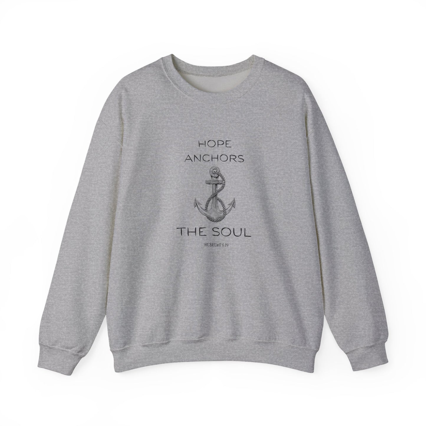 Christian Crewneck Hope Anchors the Soul Hebrews 6:19 | Chosen Society