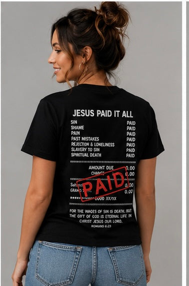 Jesus Paid It All Shirt – “Paid in Full” Christian Tee