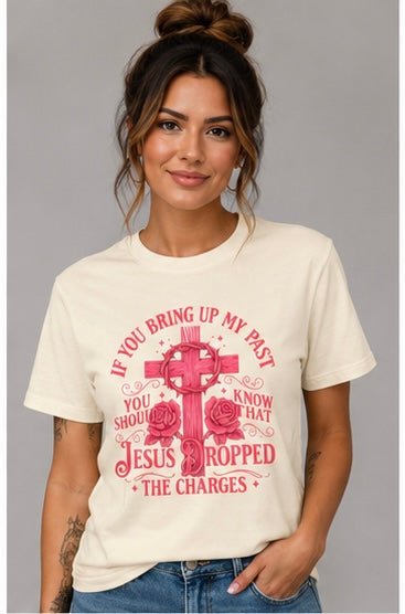 Jesus Dropped the Charges Christian T-Shirt