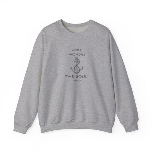 Hope Anchors the Soul Christian Crewneck Sweatshirt | Hebrews 6:19