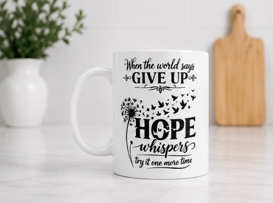 Hope Whispers 11oz Inspirational Coffee Mug